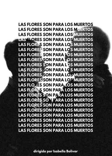Las Flores Son Para Los Muertos