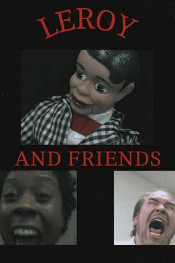 LEROY AND FRIENDS Poster