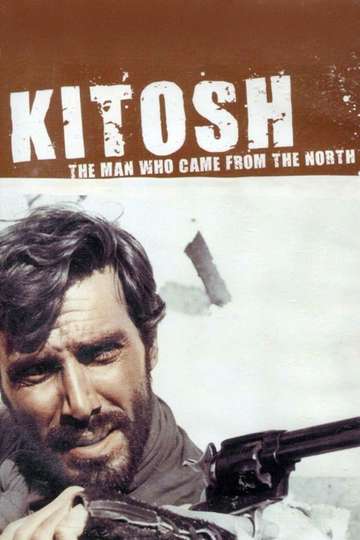 Kitosch the Man Who Came from the North