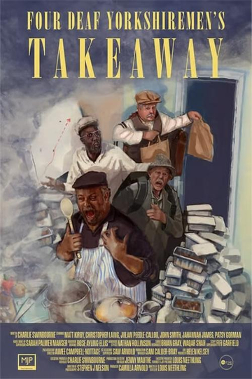 Four Deaf Yorkshiremen's Takeaway Poster