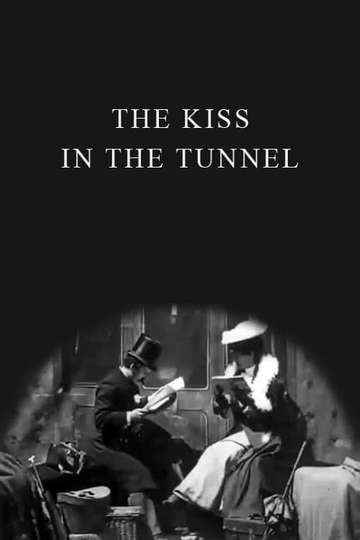 The Kiss in the Tunnel Poster