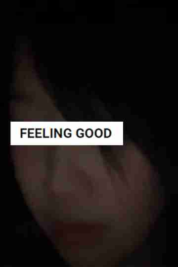 FEELING GOOD Poster
