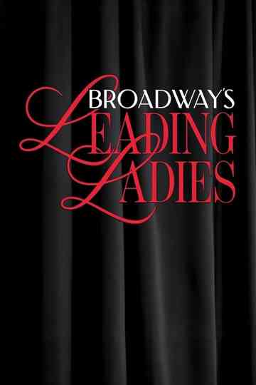 Broadway's Leading Ladies Poster