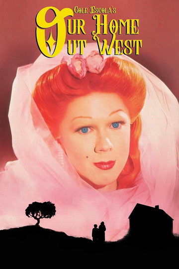 Our Home Out West Poster