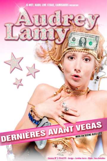 Audrey Lamy - Dernières avant Vegas