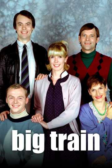 Big Train Poster