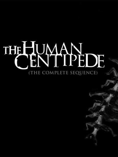 The Human Centipede (Complete Sequence)