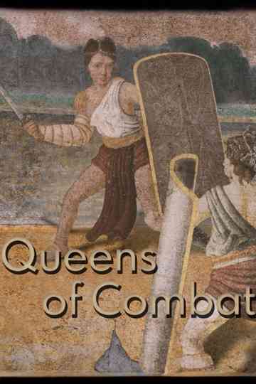 Queens of Combat: Rome's Female Gladiators Poster
