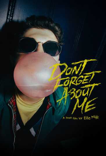 Don't Forget About Me Poster