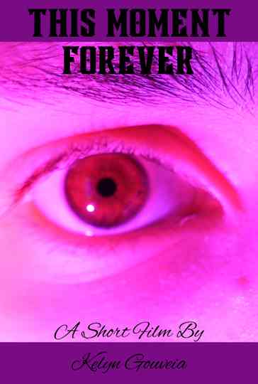 This Moment Forever Poster