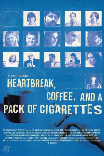 Heartbreak, Coffee, and A Pack of Cigarettes Poster