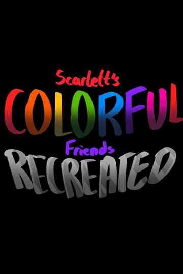 Scarlett's Colorful Friends
