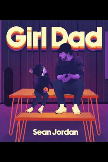 Sean Jordan: Girl Dad