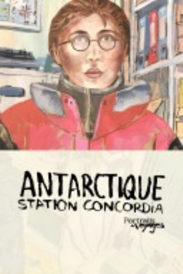 Portraits of Antarctic Voyages: Concordia Station