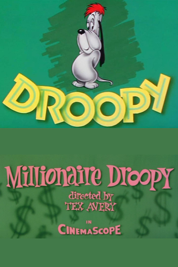 Millionaire Droopy