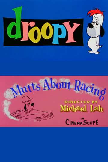Mutts About Racing Poster