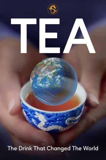 Tea: The Drink That Changed The World