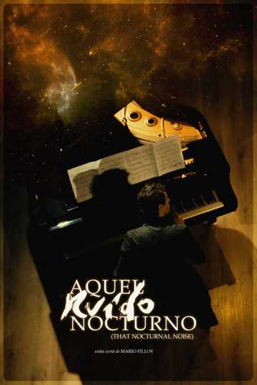 Aquel ruido nocturno Poster