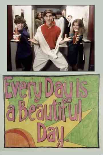Every Day is a Beautiful Day