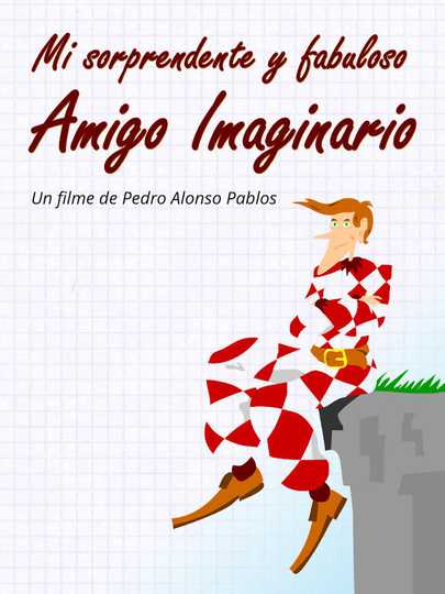 Mi sorprendente y fabuloso amigo imaginario