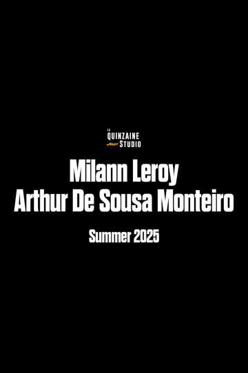 Untilted new Milann Leroy and Arthur De Sousa Monteiro movie.