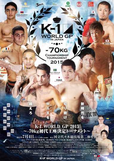 K-1 WORLD GP 2015: 70kg Championship Tournament