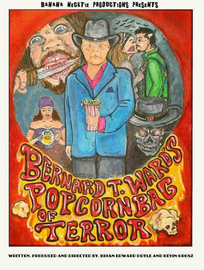 Barnard T. Ward's Popcorn Bag of Terror