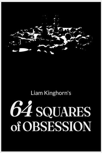 64 Squares of Obsession