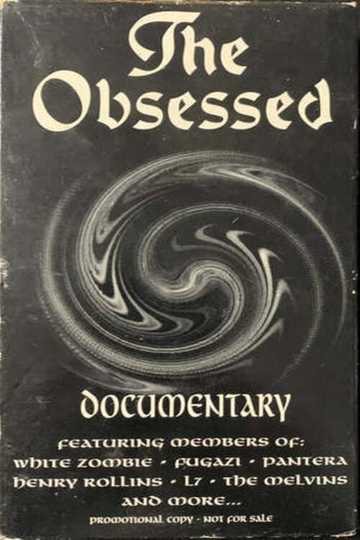 The Obsessed: The Documentary