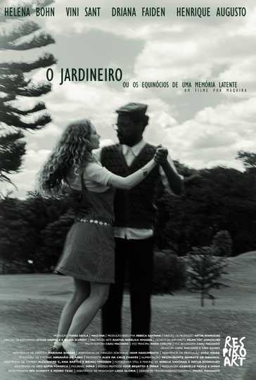 o jardineiro - ou os equinócios de uma memória latente