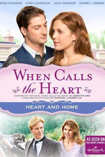 When Calls The Heart: Heart And Home