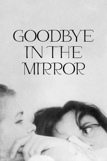 Goodbye in the Mirror Poster