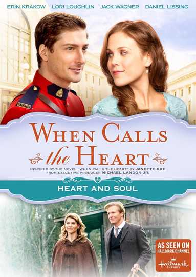 When Calls The Heart: Heart And Soul