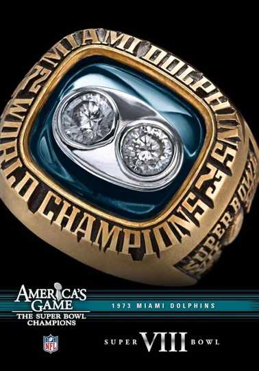 America's Game: 1973 Miami Dolphins