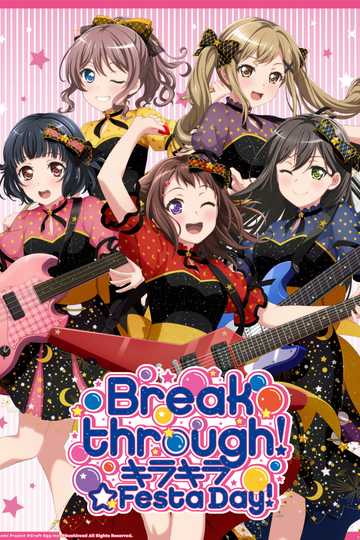 BanG Dream! 8th☆LIVE「Breakthrough!」 DAY1:キラキラ☆Festa Day!