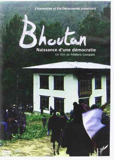 Bhoutan, la naissance d'une démocratie