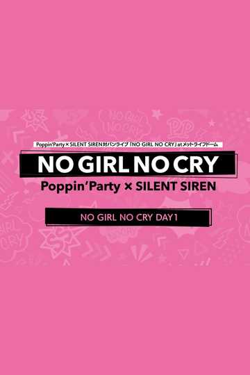 Poppin'Party×SILENT SIREN 対バンライブ「NO GIRL NO CRY」DAY1