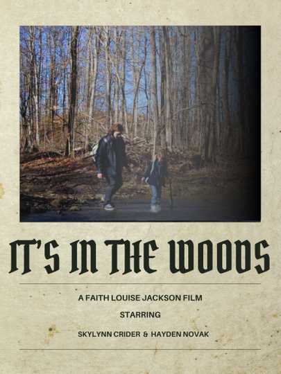 It's In The Woods