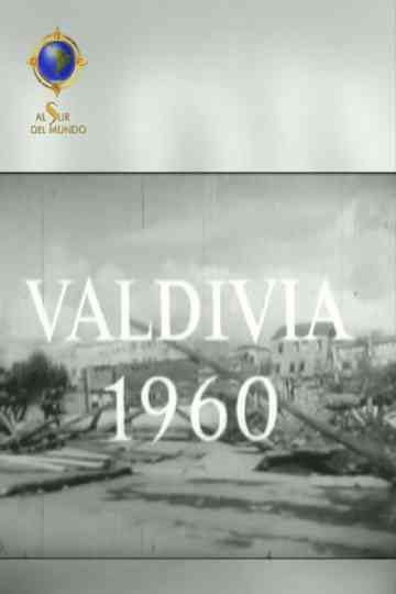 Valdivia 1960, El Gran Terremoto
