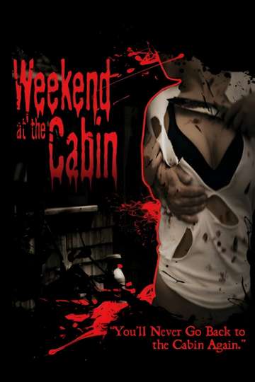 Weekend At The Cabin Poster