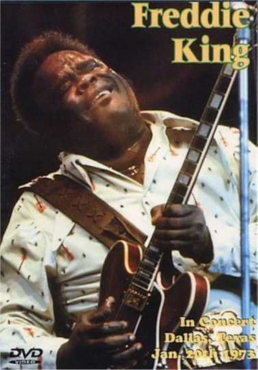 Freddie King In Concert Dallas Texas