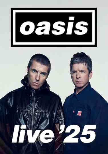 Oasis Live ’25 Poster