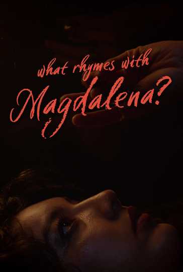 What Rhymes With Magdalena?