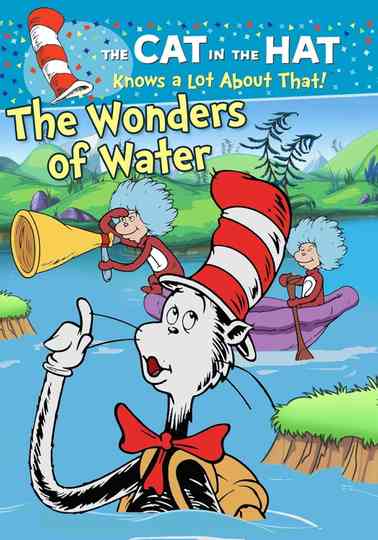 Cat In The Hat Knows A Lot About That! The Wonders of Water