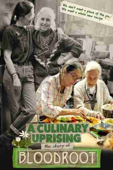 A Culinary Uprising: The Story of Bloodroot Poster