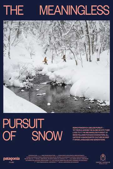 The Meaningless Pursuit of Snow