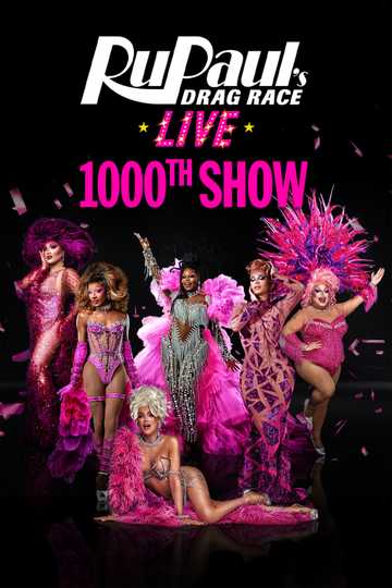 RuPaul's Drag Race Live: 1,000th Show