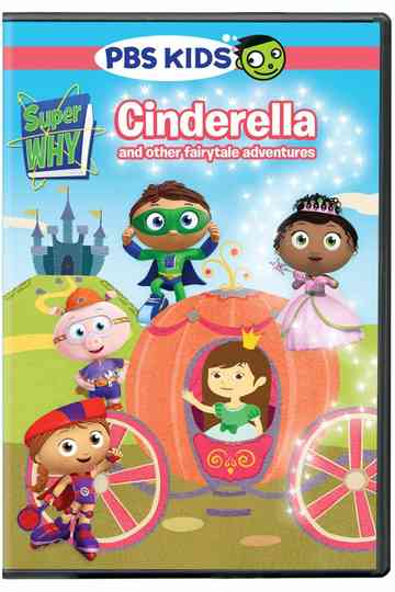 Super Why: Cinderella and Other Fairytale Adventures