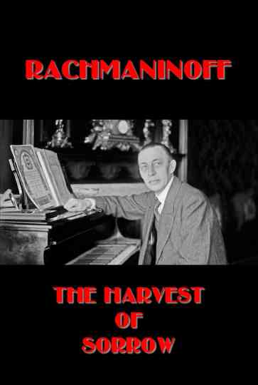 Rachmaninoff: The Harvest of Sorrow Poster