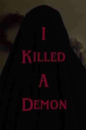 I Killed A Demon